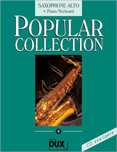 Popular Collection 9 Altsaxophon und Klavier: Saxophone Alto + Piano/Keyboard